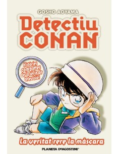 Detectiu Conan nº6 La veritat rera la mascara